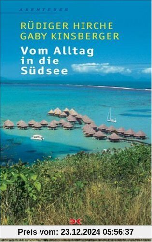 Vom Alltag in die Südsee