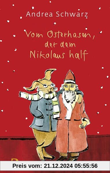 Vom Osterhasen, der dem Nikolaus half (Eschbacher Präsent)