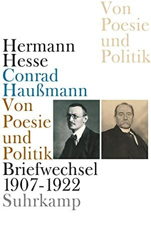 Von Poesie und Politik: Briefwechsel 1907 - 1922