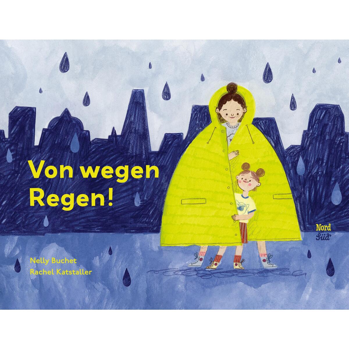 Von wegen Regen! von NordSüd Verlag AG