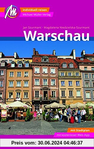 Warschau Reiseführer Michael Müller Verlag: Individuell reisen mit vielen praktischen Tipps inkl. Web-App (MM-City)