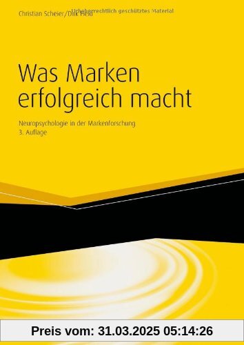 Was Marken erfolgreich  macht: Neuropsychologie in der Markenführung