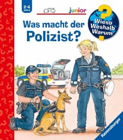 Was macht der Polizist? / Wieso? Weshalb? Warum? Junior Bd.65 von Ravensburger Verlag