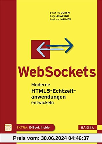 WebSockets: Moderne HTML5-Echtzeitanwendungen entwickeln