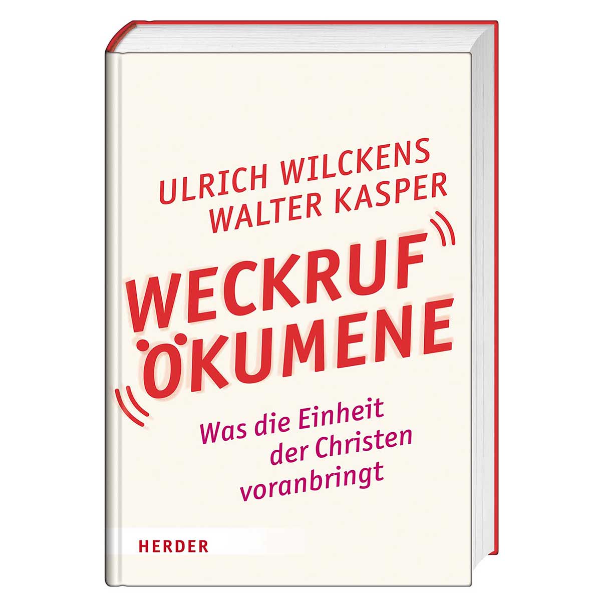 Weckruf Ökumene von Herder Verlag GmbH