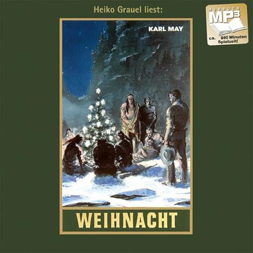 Weihnacht: mp3-Hörbuch, Band 24 der Gesammelten Werke (Karl Mays Gesammelte Werke, Band 24) von Karl-May-Verlag