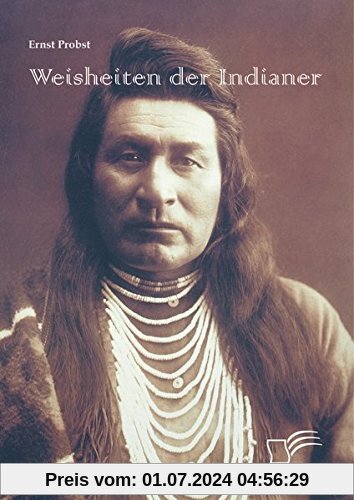 Weisheiten der Indianer