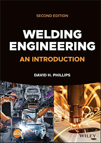 Welding Engineering: An Introduction