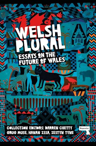 Welsh (Plural): Essays on the Future of Wales von Repeater