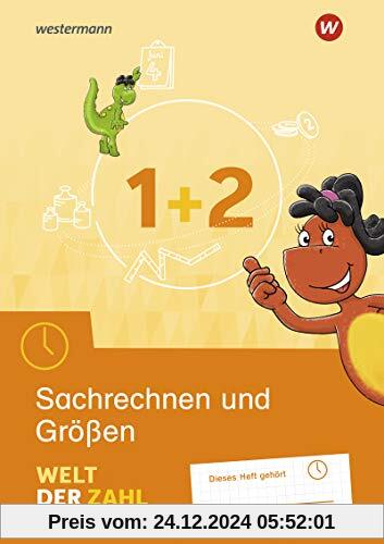 Welt der Zahl - Allgemeine Ausgabe 2021: Arbeitsheft Sachrechnen und Größen 1 / 2 (Welt der Zahl: Zusatzmaterialien)