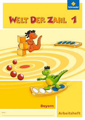 Welt der Zahl - Ausgabe 2014 für Bayern: Arbeitsheft 1 von Westermann Bildungsmedien Verlag GmbH