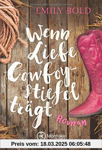 Wenn Liebe Cowboystiefel trägt