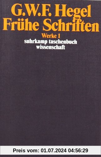 Werke in 20 Bänden mit Registerband: 1: Frühe Schriften: BD 1 (suhrkamp taschenbuch wissenschaft)