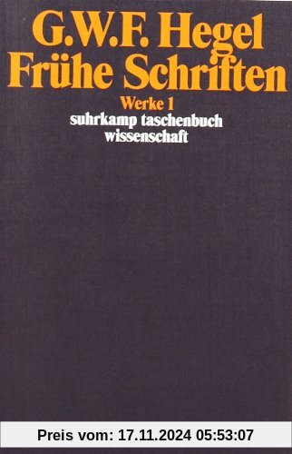 Werke in 20 Bänden mit Registerband: 1: Frühe Schriften: BD 1 (suhrkamp taschenbuch wissenschaft)