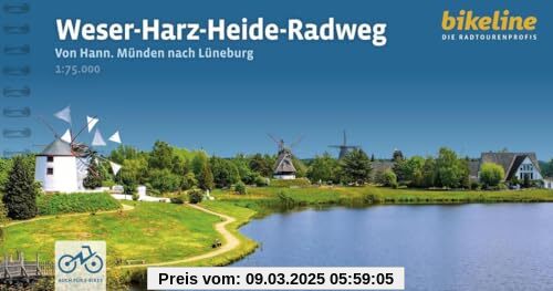 Weser-Harz-Heide-Radweg: Von Hann. Münden nach Lüneburg, 415 km, GPS-Tracks, LiveUpdate (Bikeline Radtourenbücher)