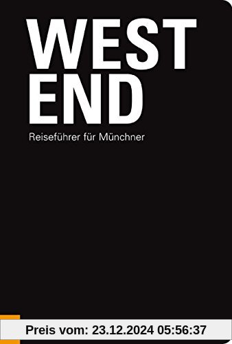 Westend: Reiseführer für Münchner