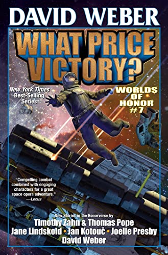 What Price Victory? (Volume 7) (Worlds of Honor (Weber)) von Baen