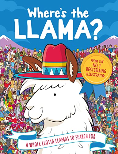 Where's the Llama?: A Whole Llotta Llamas to Search and Find: 1 (Search and Find Activity)