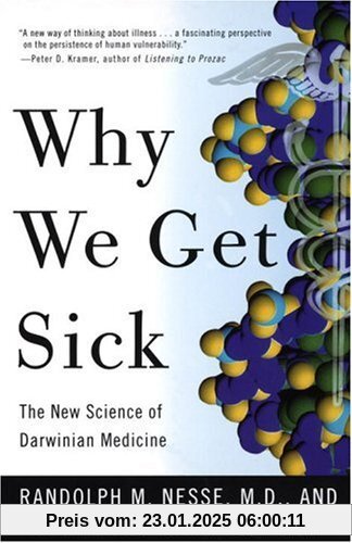 Why We Get Sick: The New Science of Darwinian Medicine (Vintage)