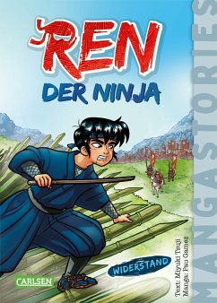Widerstand / REN, der Ninja Bd.2 von Carlsen