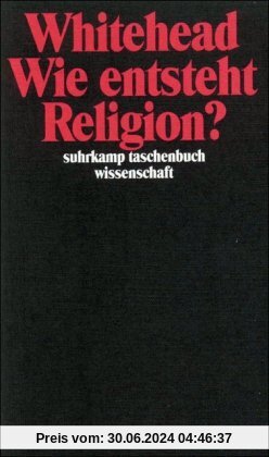 Wie entsteht Religion? (suhrkamp taschenbuch wissenschaft)