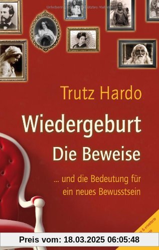 Wiedergeburt - Die Beweise. ... und die Bedeutung für ein neues Bewusstsein