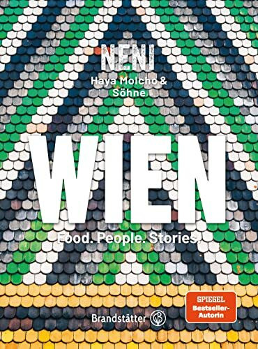 Wien by NENI: Food. People. Stories – Das Beste aus beiden Welten: Levante trifft Wiener Küche...