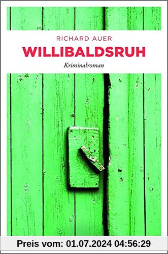 Willibaldsruh: Kriminalroman
