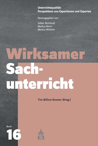 Wirksamer Sachunterricht (Unterrichtsqualität: Perspektiven von Expertinnen und Experten) von Schneider Verlag GmbH