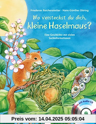 Wo versteckst du dich, kleine Haselmaus?: Eine Geschichte mit vielen Sachinformationen