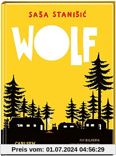 Wolf: Ferienlager im Wald | Der erste Kinderroman von Saša Stanišić