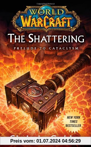 World of Warcraft: The Shattering: Book One of Cataclysm