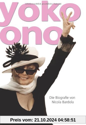 Yoko Ono. Die Biografie