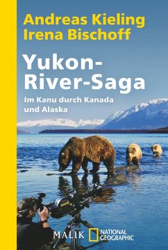 Yukon-River-Saga von Malik / National Geographic Taschenbuch