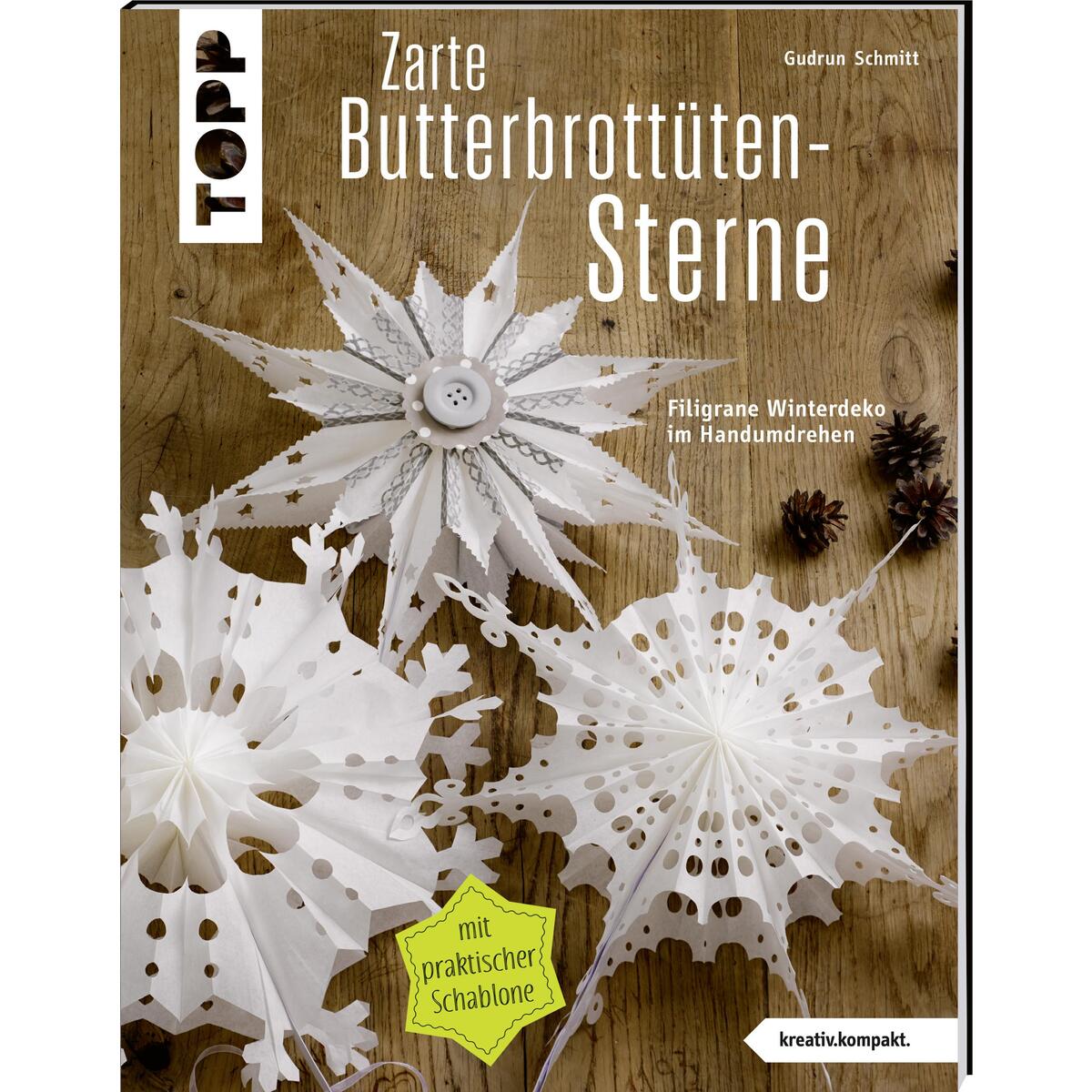 Zarte Butterbrottütensterne (kreativ.kompakt.) von Frech Verlag GmbH