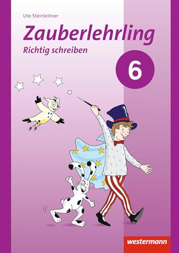 Zauberlehrling - Ausgabe 2017: Arbeitsheft 6 von Westermann