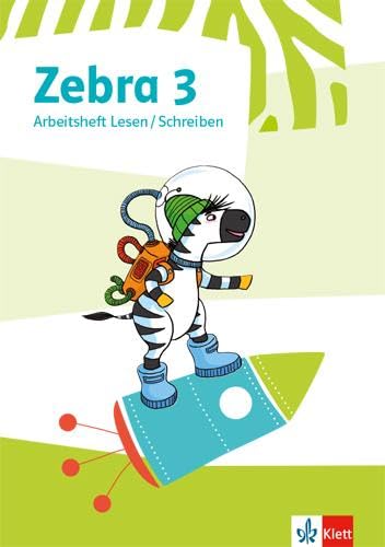 Zebra 3: Arbeitsheft Lesen / Schreiben Klasse 3 (Zebra. Ausgabe ab 2018)