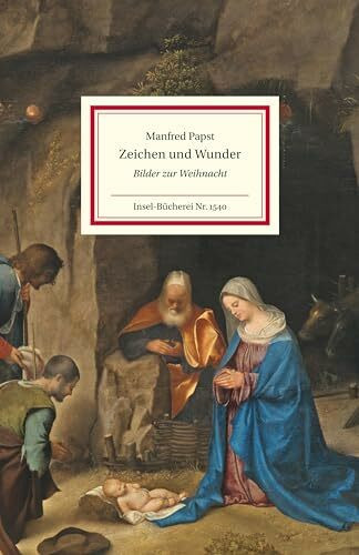 Zeichen und Wunder: Bilder zur Weihnacht | Weihnachten in den Werken großer Meister | Das perf...