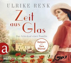 Zeit aus Glas / Das Schicksal einer Familie Bd.2 (3 Audio-CDs) von Aufbau-Verlag