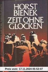 Zeit ohne Glocken: Roman