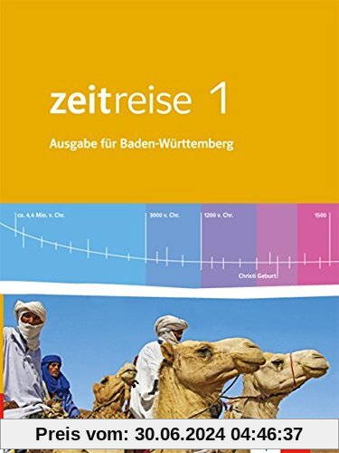 Zeitreise / Schülerbuch: Differenzierende Ausgabe für Baden-Württemberg / Differenzierende Ausgabe für Baden-Württemberg