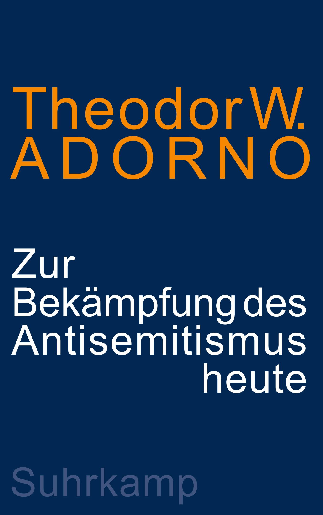 Zur Bekämpfung des Antisemitismus heute von Suhrkamp Verlag