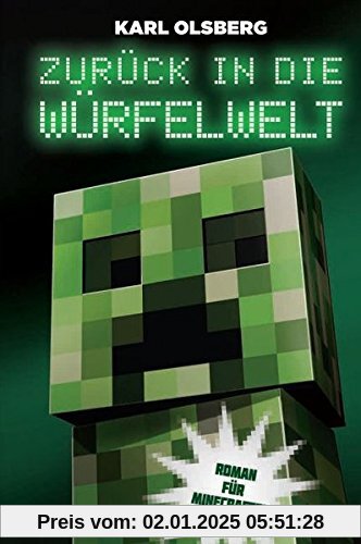 Zurück in die Würfelwelt - Roman für Minecrafter