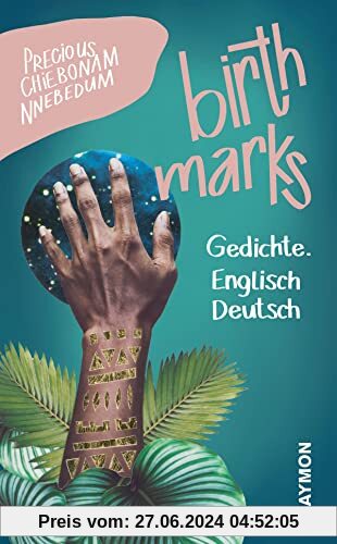 birthmarks. Gedichte. Englisch | Deutsch