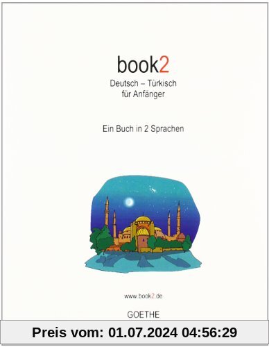 book2 Deutsch - Türkisch für Anfänger: Ein Buch in 2 Sprachen