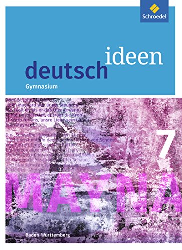 deutsch ideen SI - Ausgabe 2016 Baden-Württemberg: Schülerband 7 von Schroedel