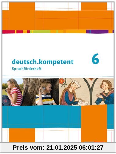 deutsch.kompetent: Förderheft Klasse 6