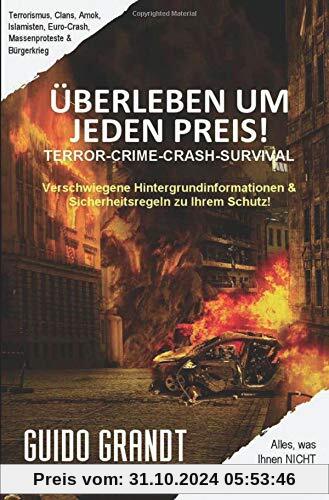 gugra-Media-Nostalgie: ÜBERLEBEN UM JEDEN PREIS!: Verschwiegene Hintergrundinformationen & Sicherheitsregeln zu Ihrem Schutz