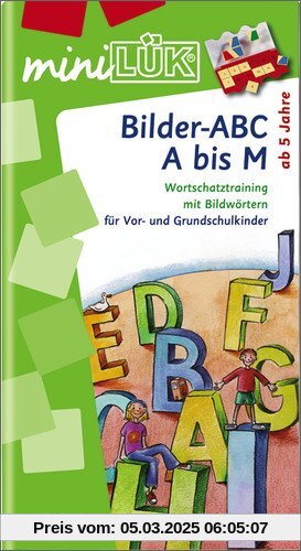 miniLÜK: Bilder-ABC A bis M: Wortschatztraining mit Bildwörtern für Vor- und Grundschulkinder