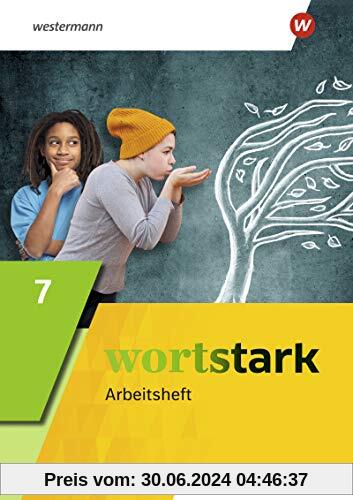 wortstark - Allgemeine Ausgabe 2019: Arbeitsheft 7